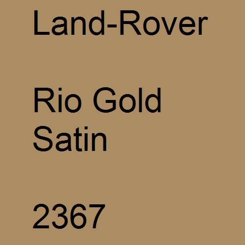 Land-Rover, Rio Gold Satin, 2367.